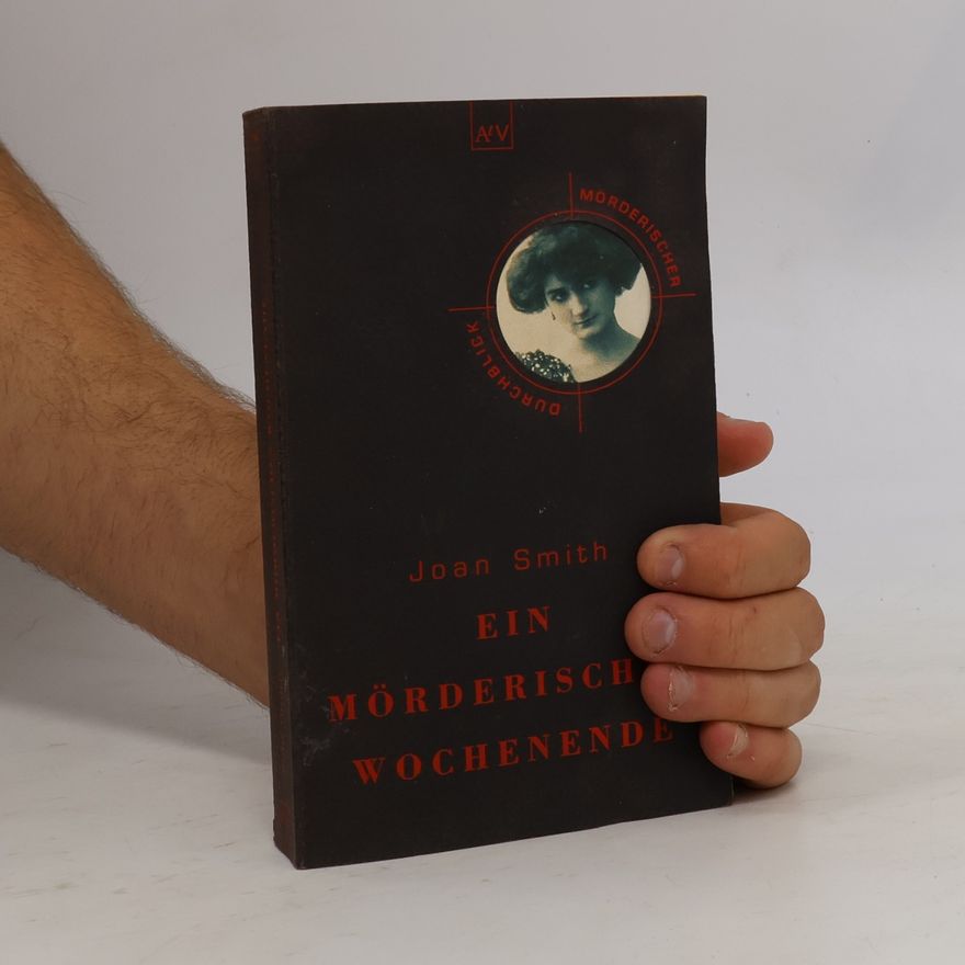 Joan Smith Ein mörderisches Wochenende