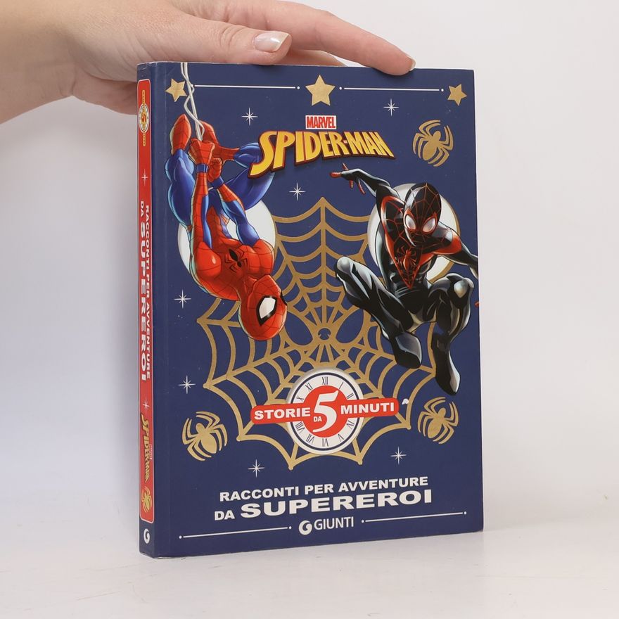 Autorenkollektiv Storie da 5 minuti: Racconti per avventure da supereroi. Spider-Man