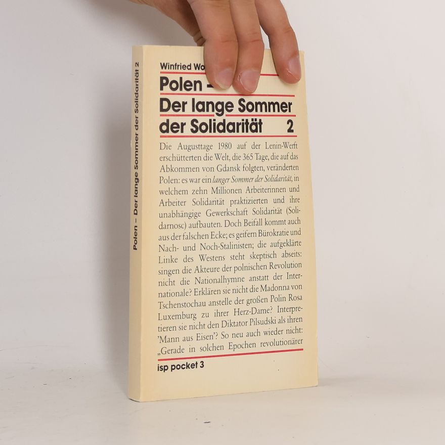 Winfried Wolf Polen, der lange Sommer der Solidarität 2
