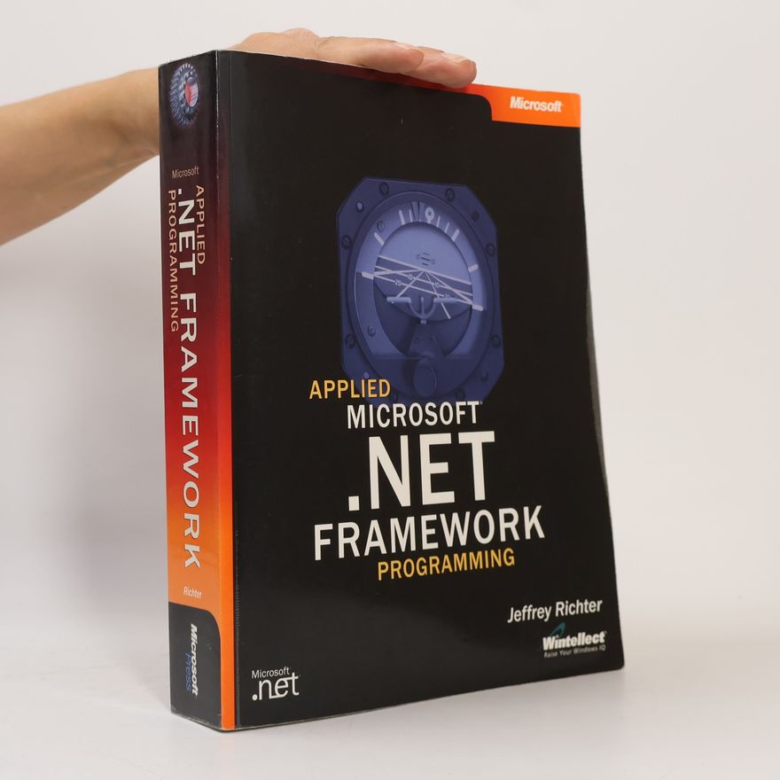 Jeffrey Richter Applied Microsoft .NET framework programming