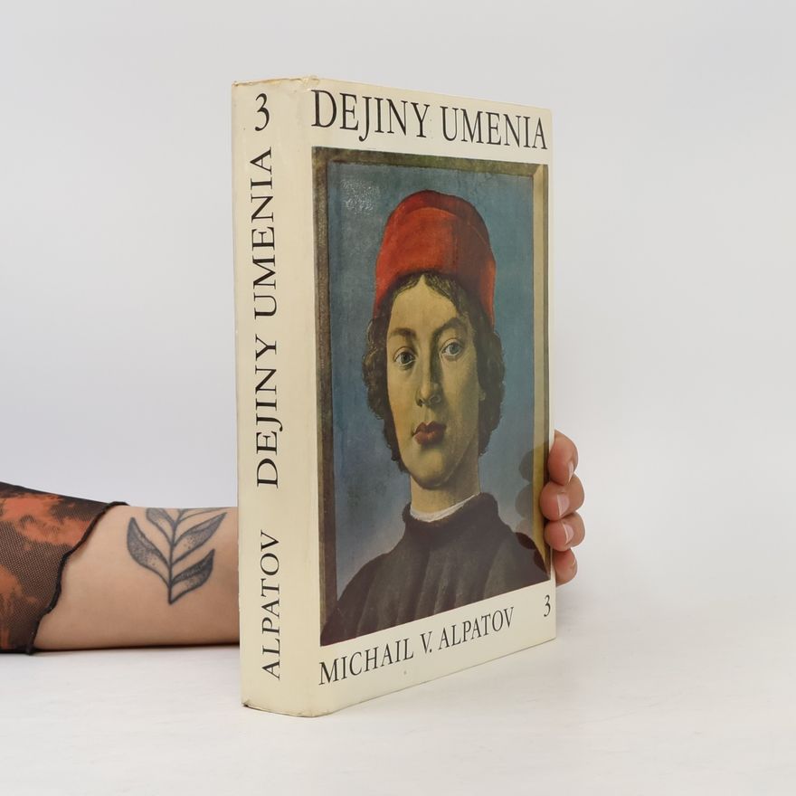 Michail Vladimirovič Alpatov Dejiny umenia 3