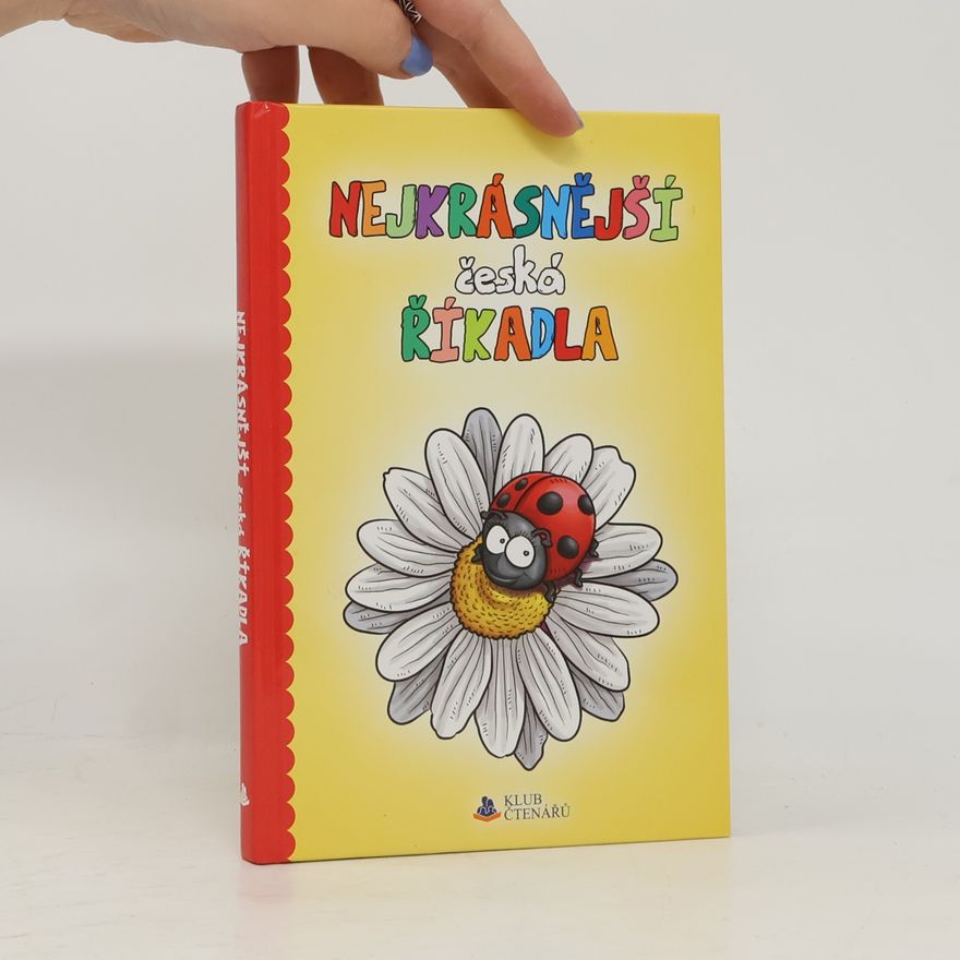Dagnar Pilařová Nejkrásnější česká říkadla