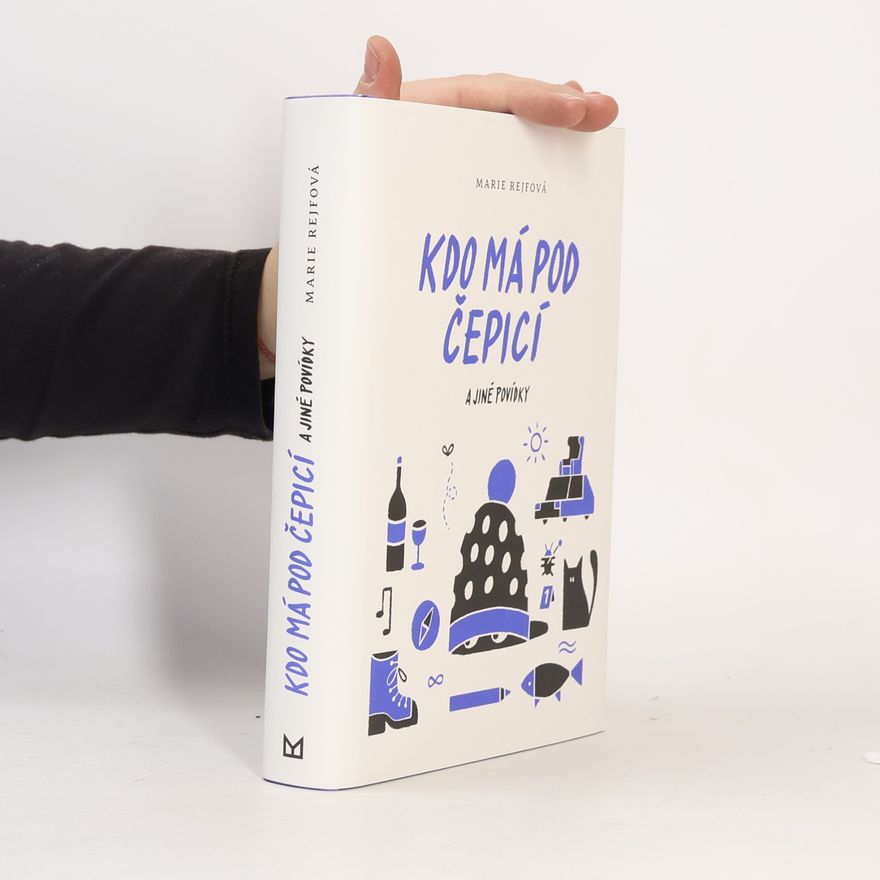 Marie Rejfová Kdo má pod čepicí a jiné povídky