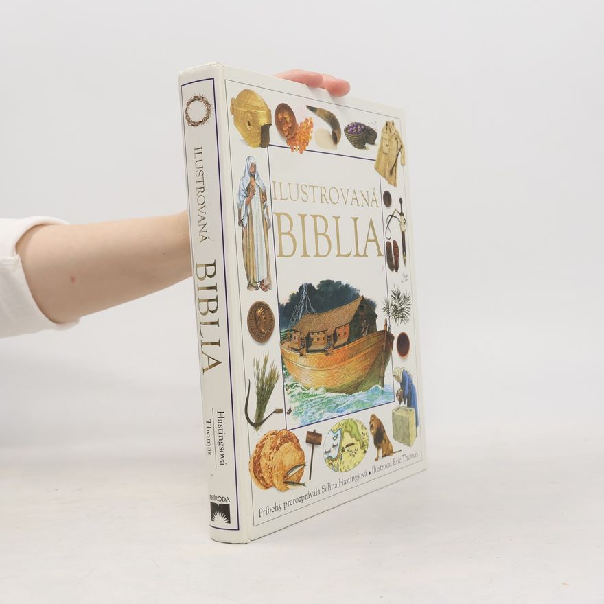 Selina Hastings Ilustrovaná Biblia