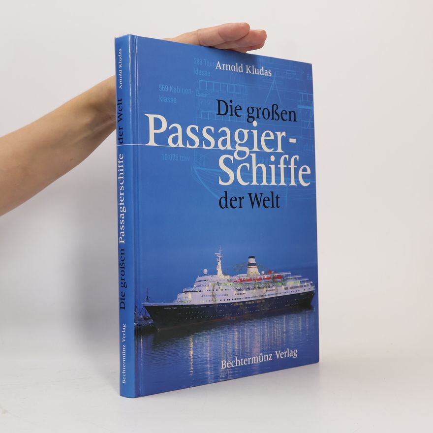 Arnold Kludas Die grossen Passagierschiffe der Welt
