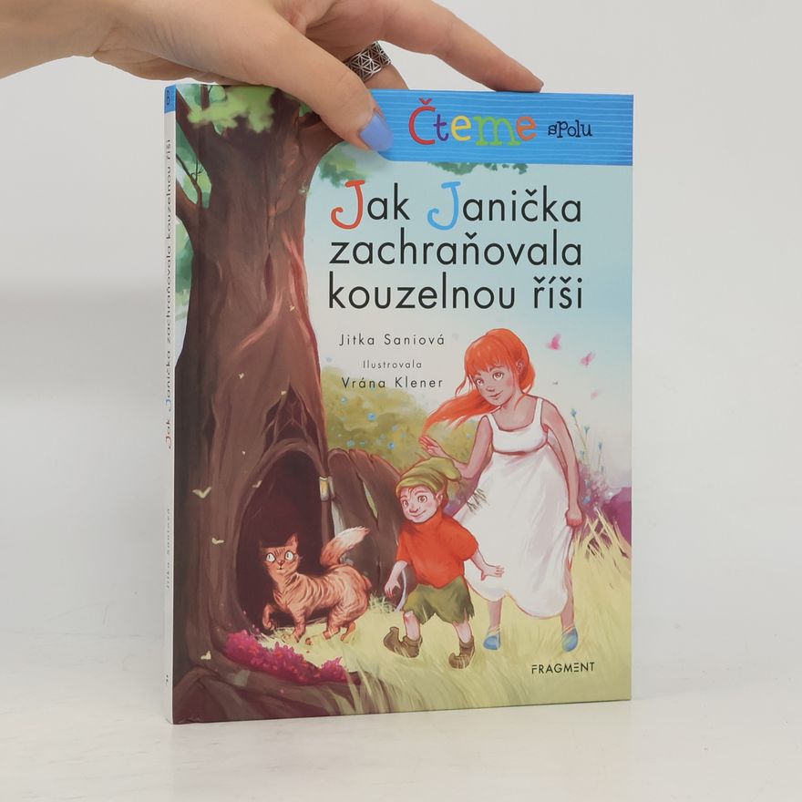 Jitka Sani Jak Janička zachraňovala kouzelnou říši