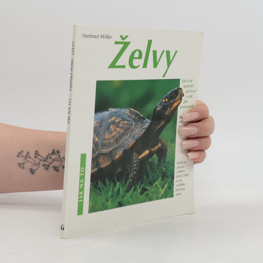 Karin HeckelMerz Želvy. Jak o ně správně pečovat a jak jim porozumět
