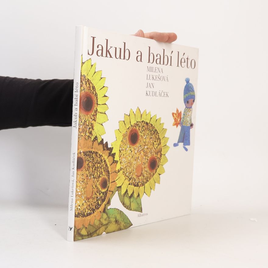 Milena Lukešová Jakub a babí léto