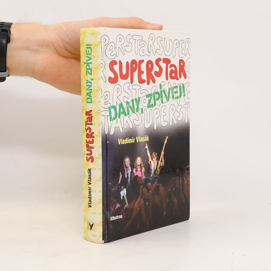 Vladimír Vlasák Superstar: Dany, zpívej!