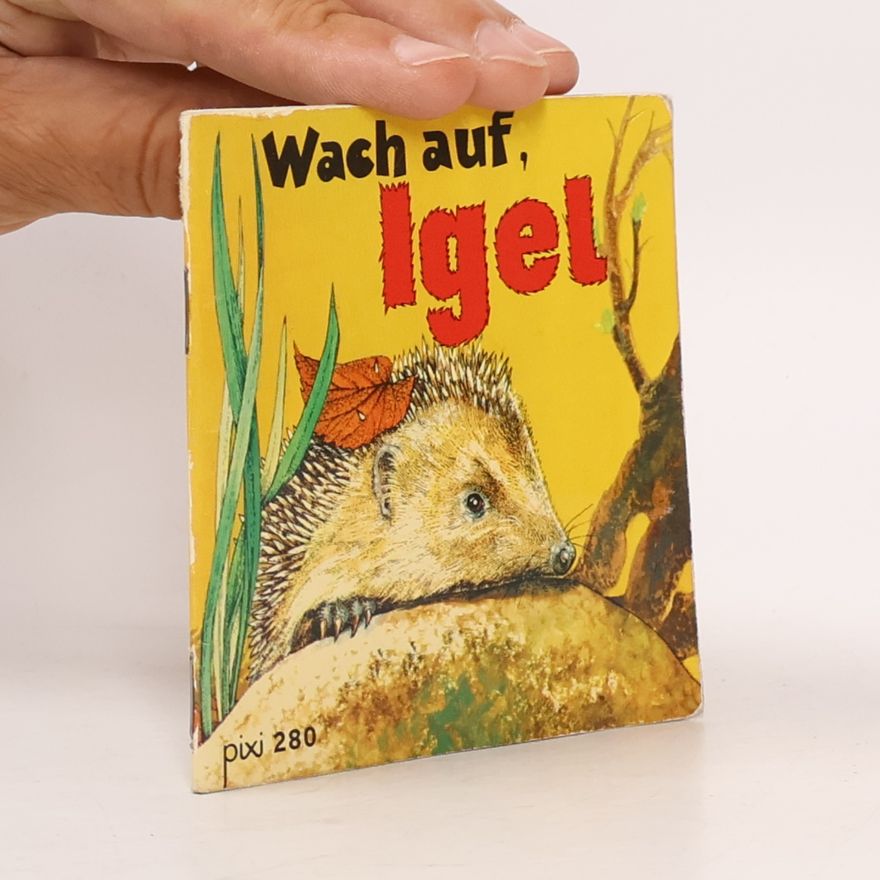 Elsie Wrigley Wach auf, Igel