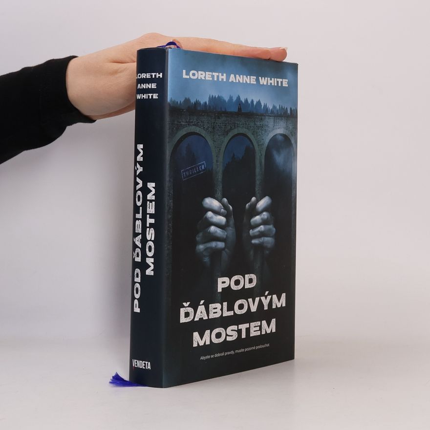 Loreth Anne White Pod ďáblovým mostem