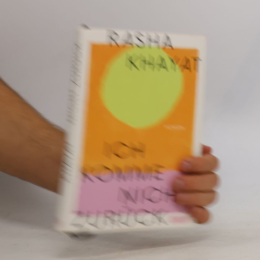 Rasha Khayat Ich komme nicht zurück