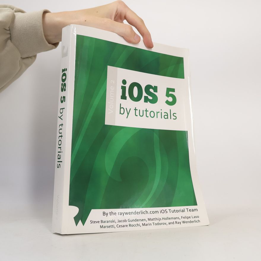 Felipe Laso Marsetti  iOS 5 by Tutorials Volume 2