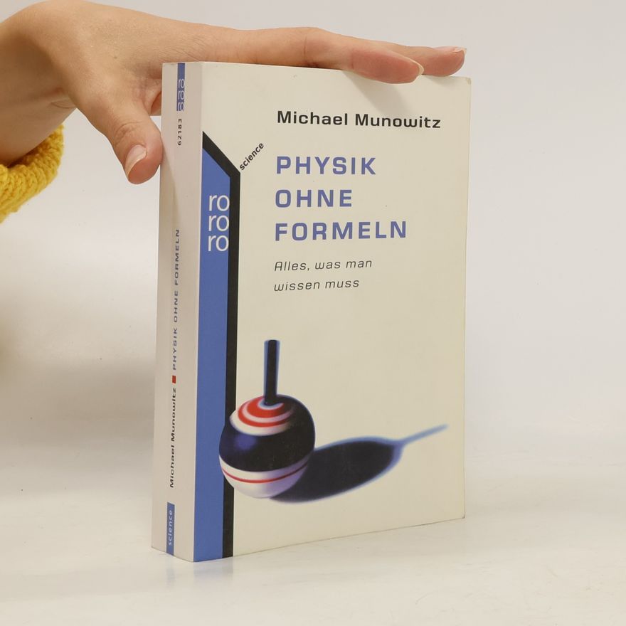 Michael Munowitz Physik ohne Formeln