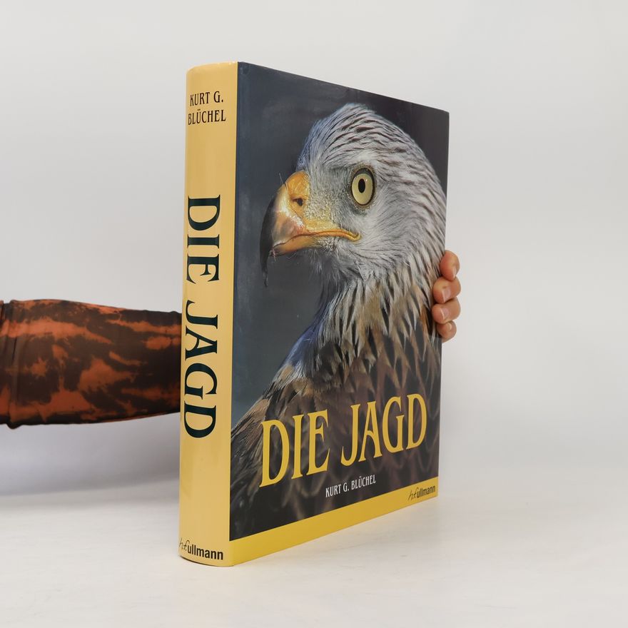 Kurt Blüchel Die Jagd