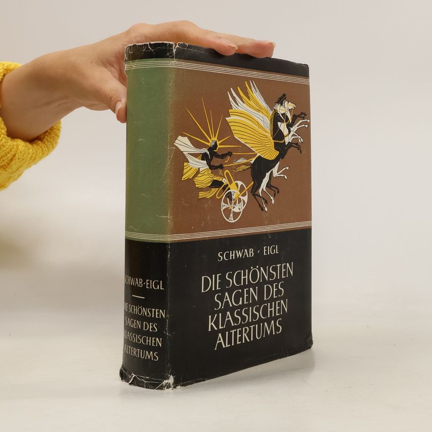 Gustav Schwab Die schönsten Sagen des klassischen Altertums