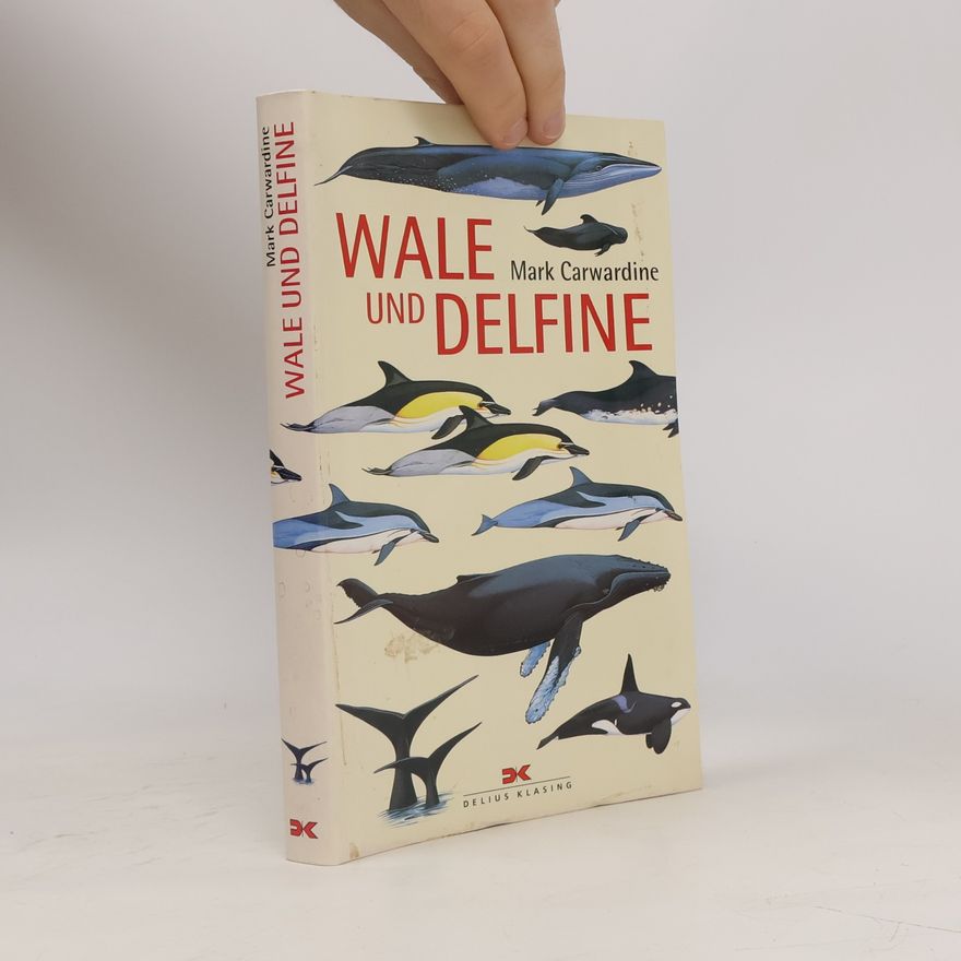 Mark Carwardine Wale und Delfine
