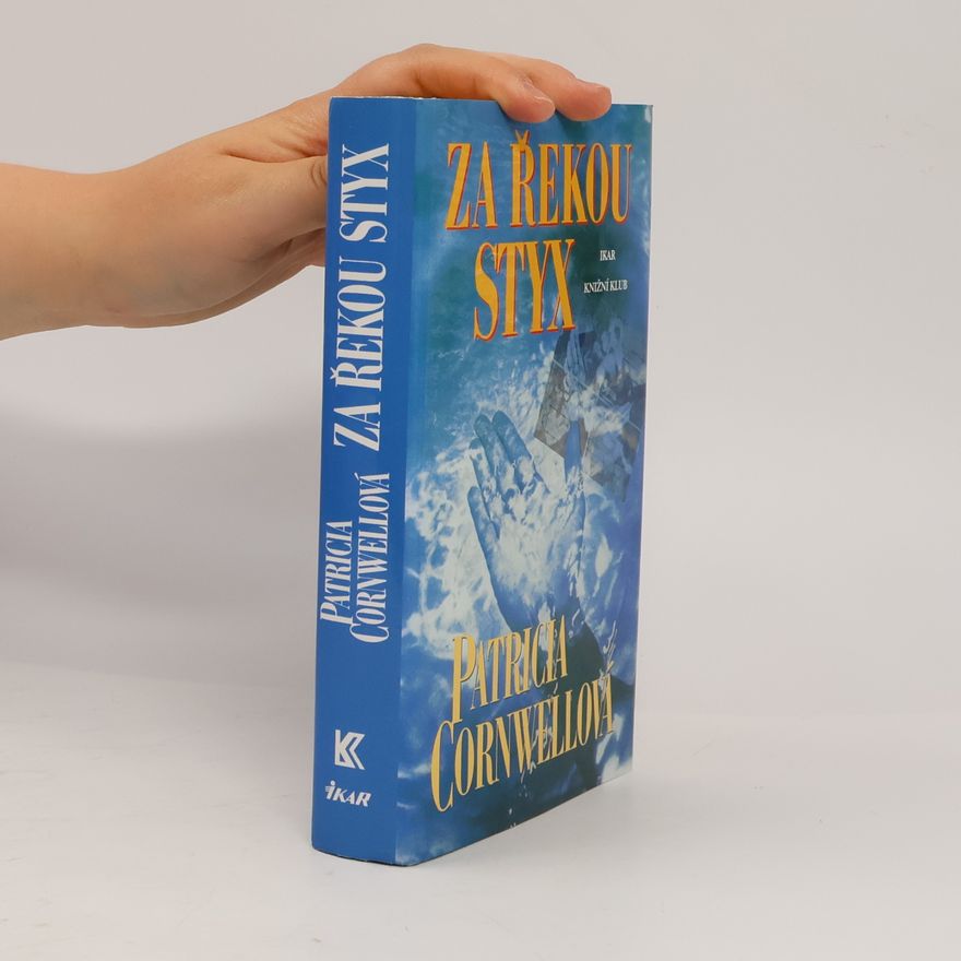Patricia Cornwell Za řekou Styx