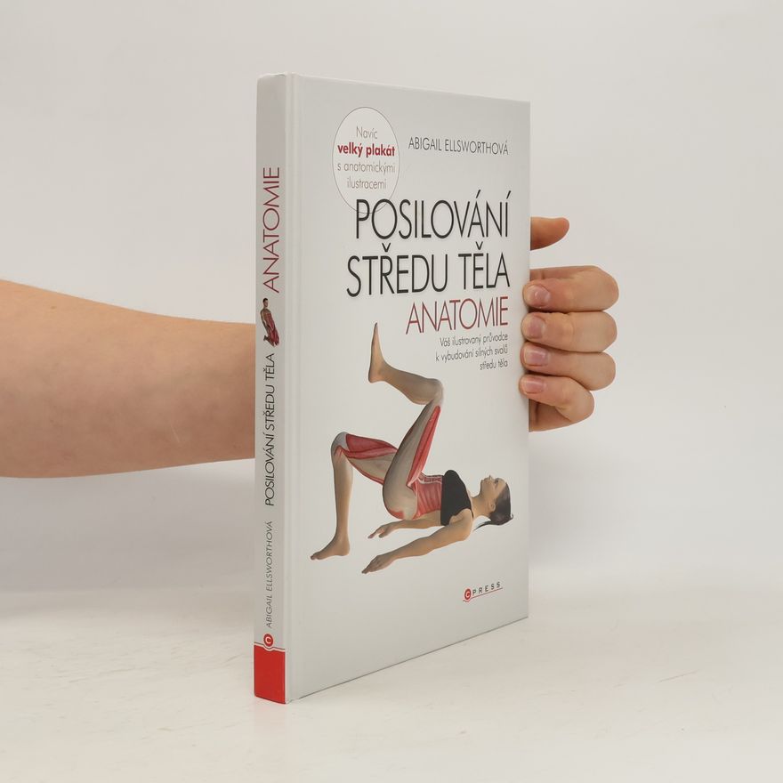 Abby Ellsworth Posilování středu těla - anatomie