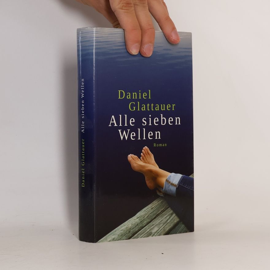 Daniel Glattauer Alle sieben Wellen