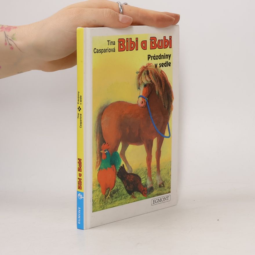 Tina Caspari Bibi a Bubi. Prázdniny v sedle