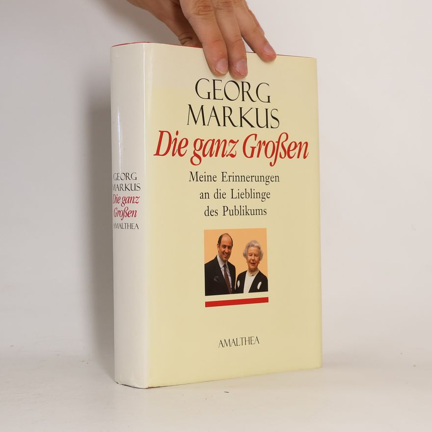 Georg Markus Die ganz Großen