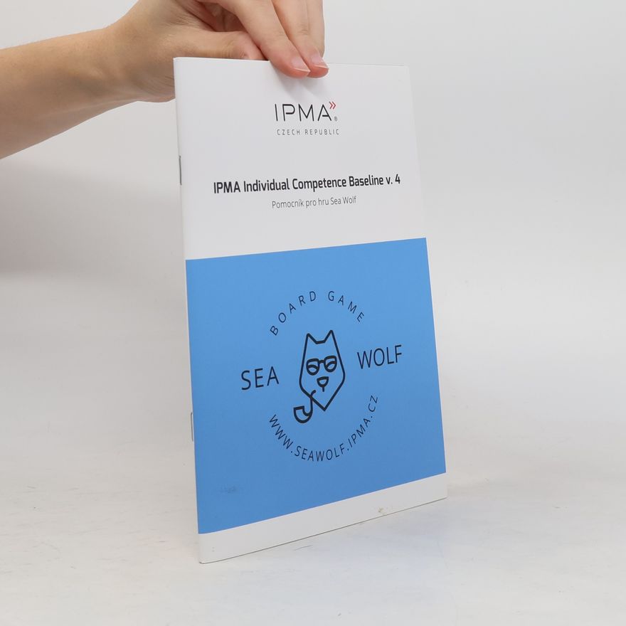 Kolektiv autorů IPMA Individual Competence Baseline v. 4