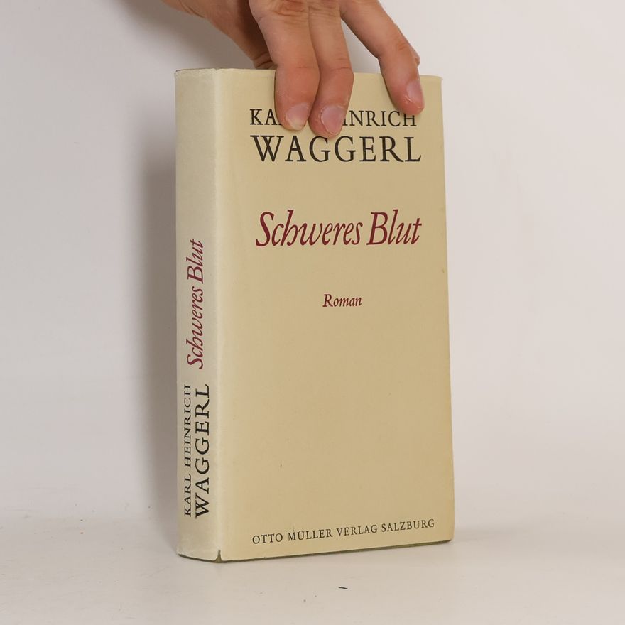 Karl Heinrich Waggerl Schweres Blut