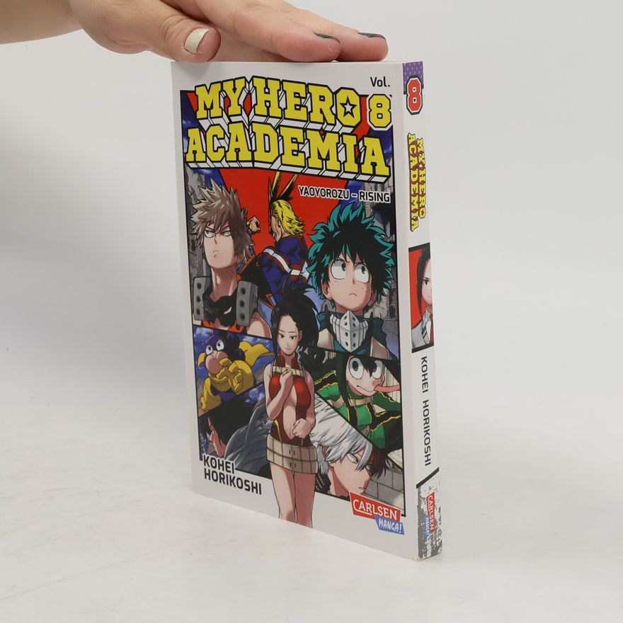 Kōhei Horikoshi My Hero Academia 8: Yaoyoruzu - rising