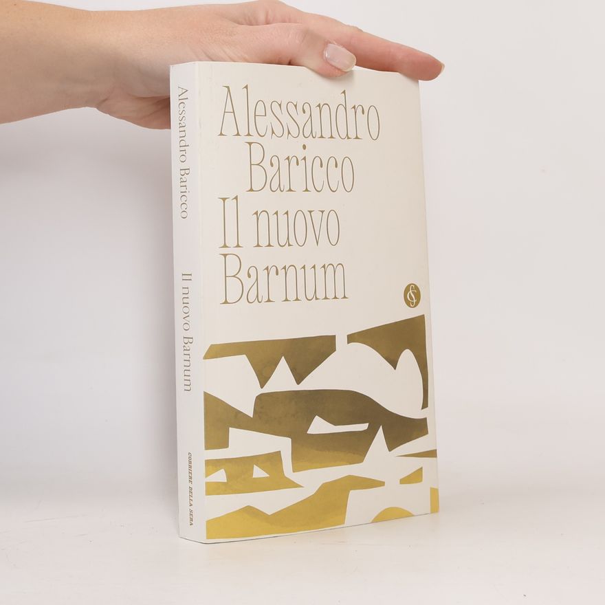 Alessandro Baricco Il nuovo Barnum