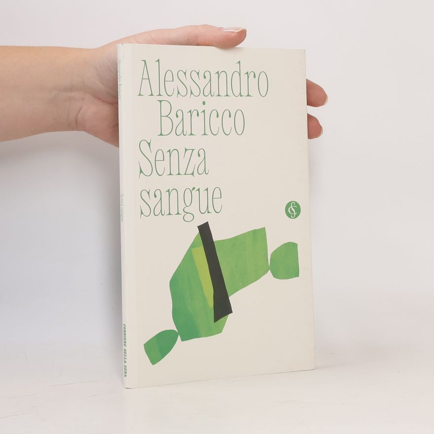 Alessandro Baricco Senza sangue