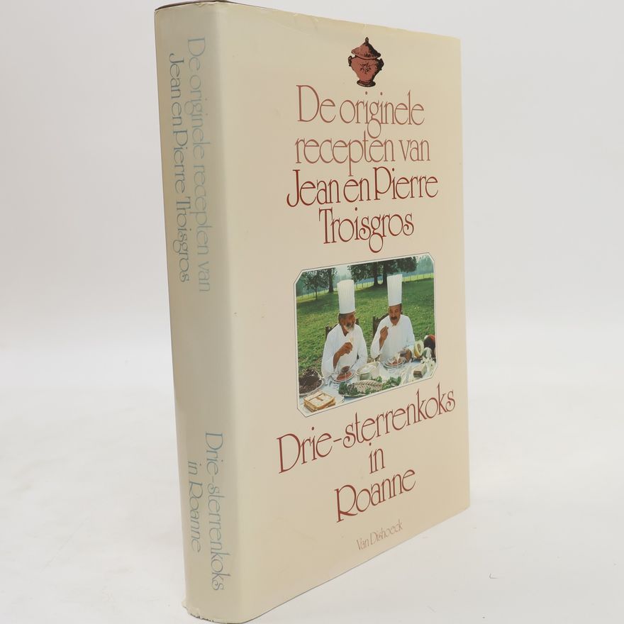 Pierre Troisgros De originele recepten van Jean en Pierre Troisgros