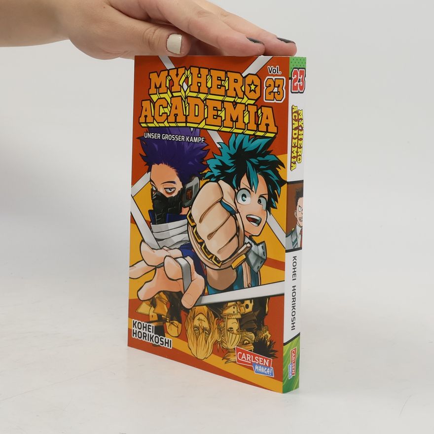 Kōhei Horikoshi My Hero Academia 23: Unser grosser Kampf