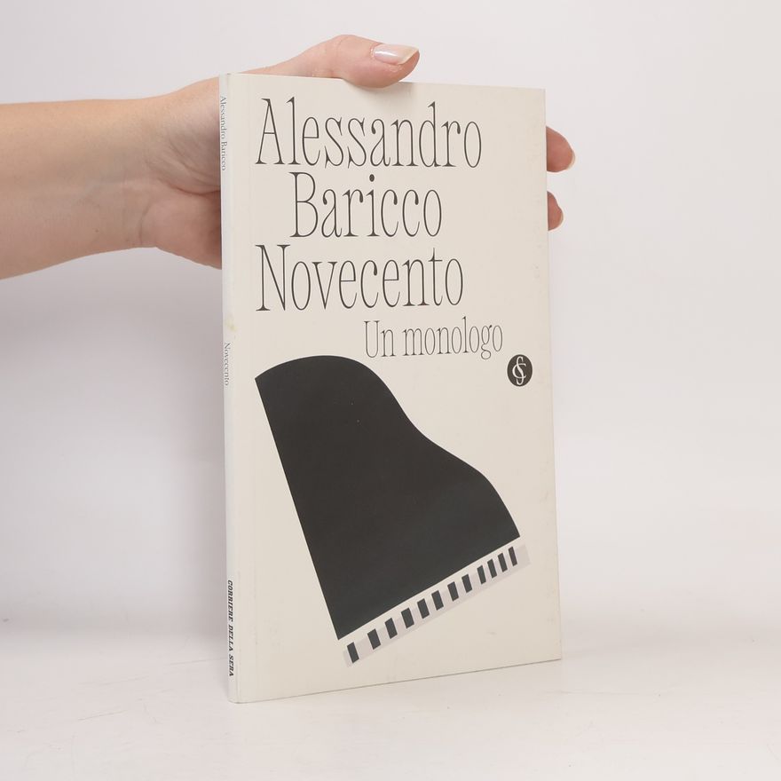 Alessandro Baricco Novecento. Un monologo