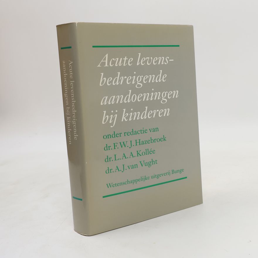 Various authors ACUTE LEVENSBEDREIGENDE AANDOENINGEN KINDEREN