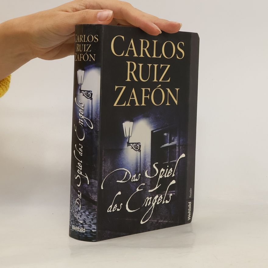 Carlos Ruiz Zafón Das Spiel des Engels