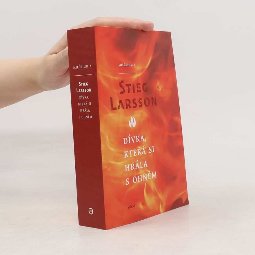 Stieg Larsson Dívka, která si hrála s ohněm