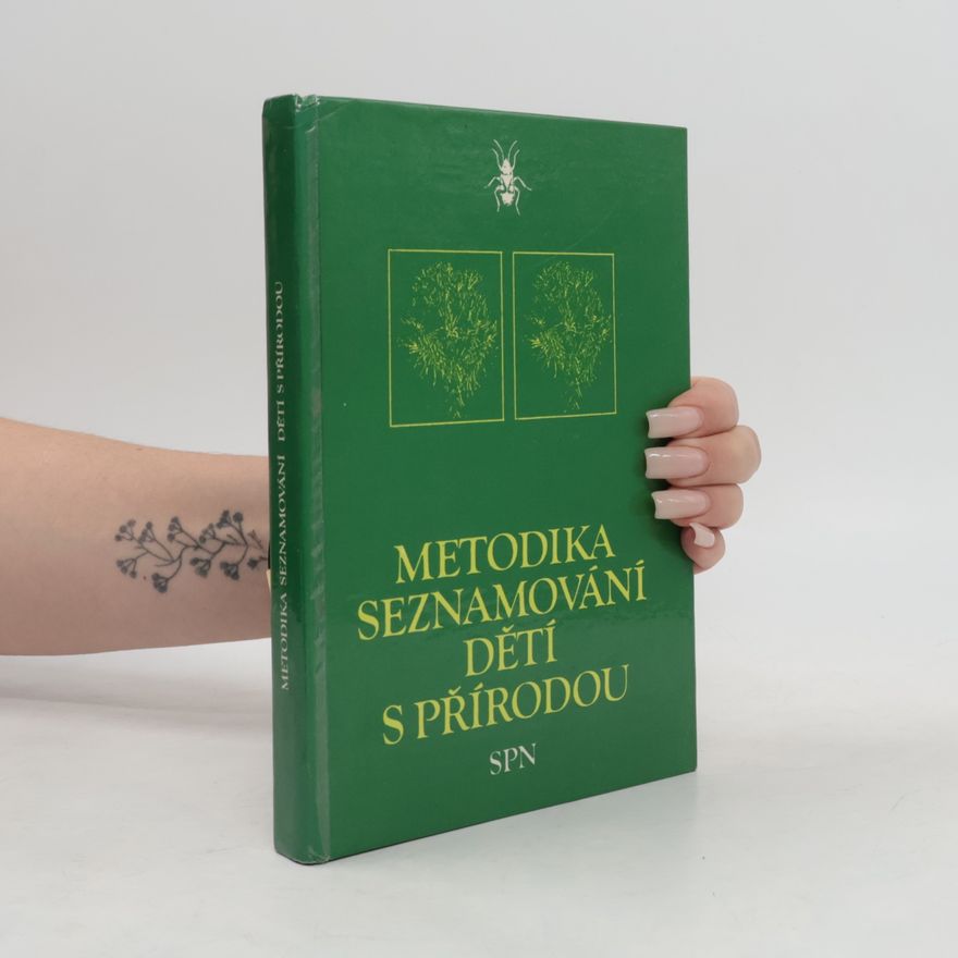 Autorenkollektiv Metodika seznamování dětí s přírodou