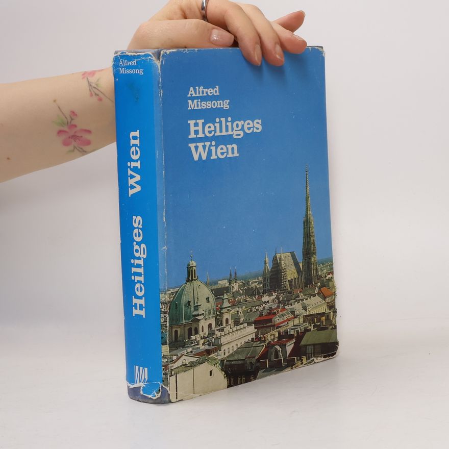 Alfred Missong Heiliges Wien
