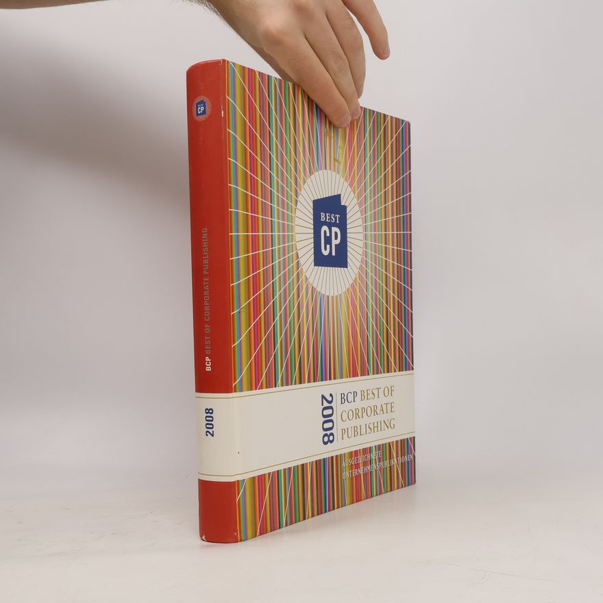 Kolektív autorov Best of Corporate Publishing 2008: Ausgezeichnete Unternehmenspublikationen