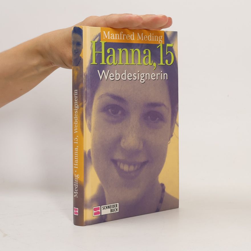 Manfred Meding Hanna, 15, Webdesignerin