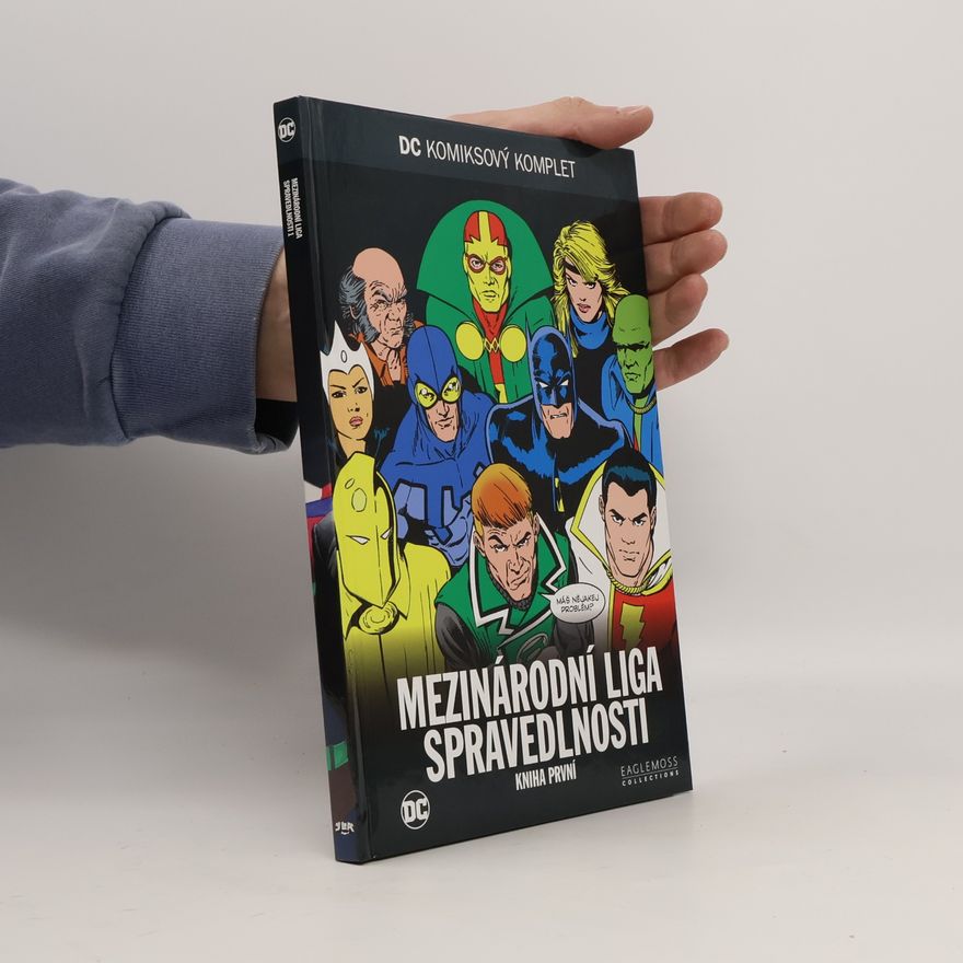 Autorenkollektiv Mezinárodní Liga spravedlnosti. Kniha první