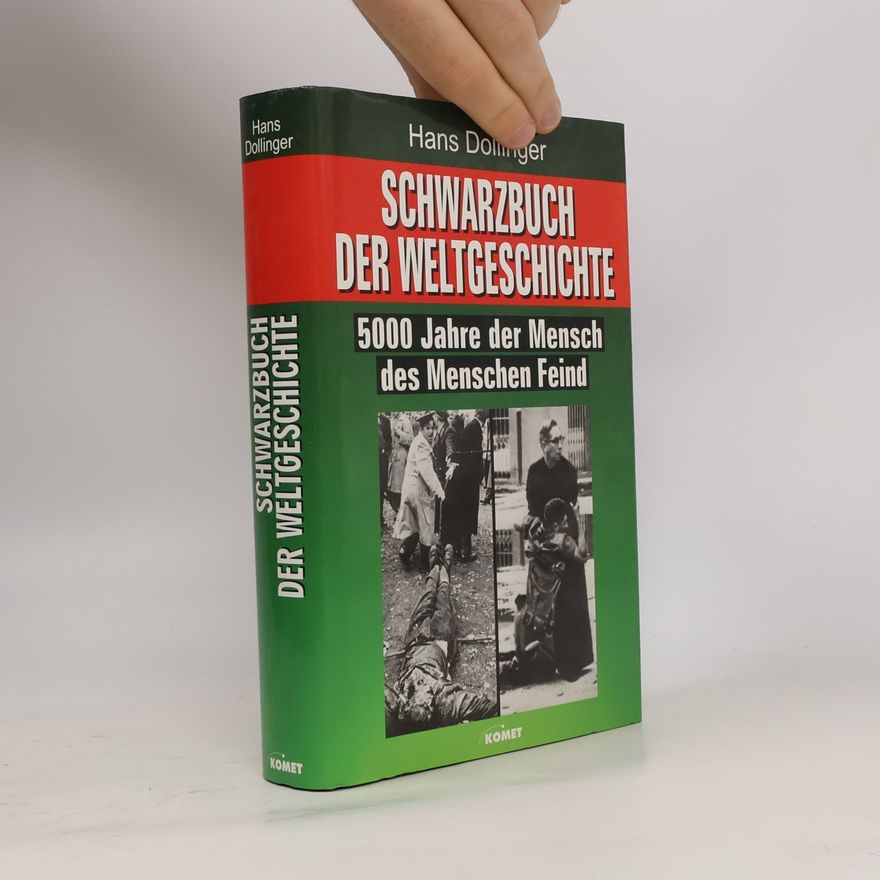 Hans Dollinger Schwarzbuch der Weltgeschichte