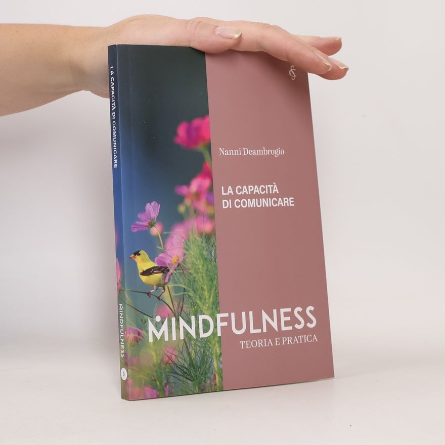 Nanni Deambrogio La capacità di comunicare: Mindfulness