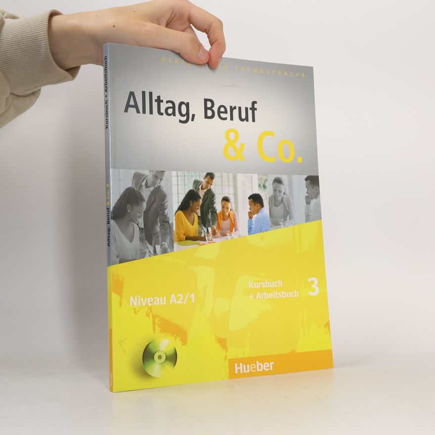 Braunert Jorg Alltag, Beruf & Co. Kursbuch + Arbeitsbuch. 3