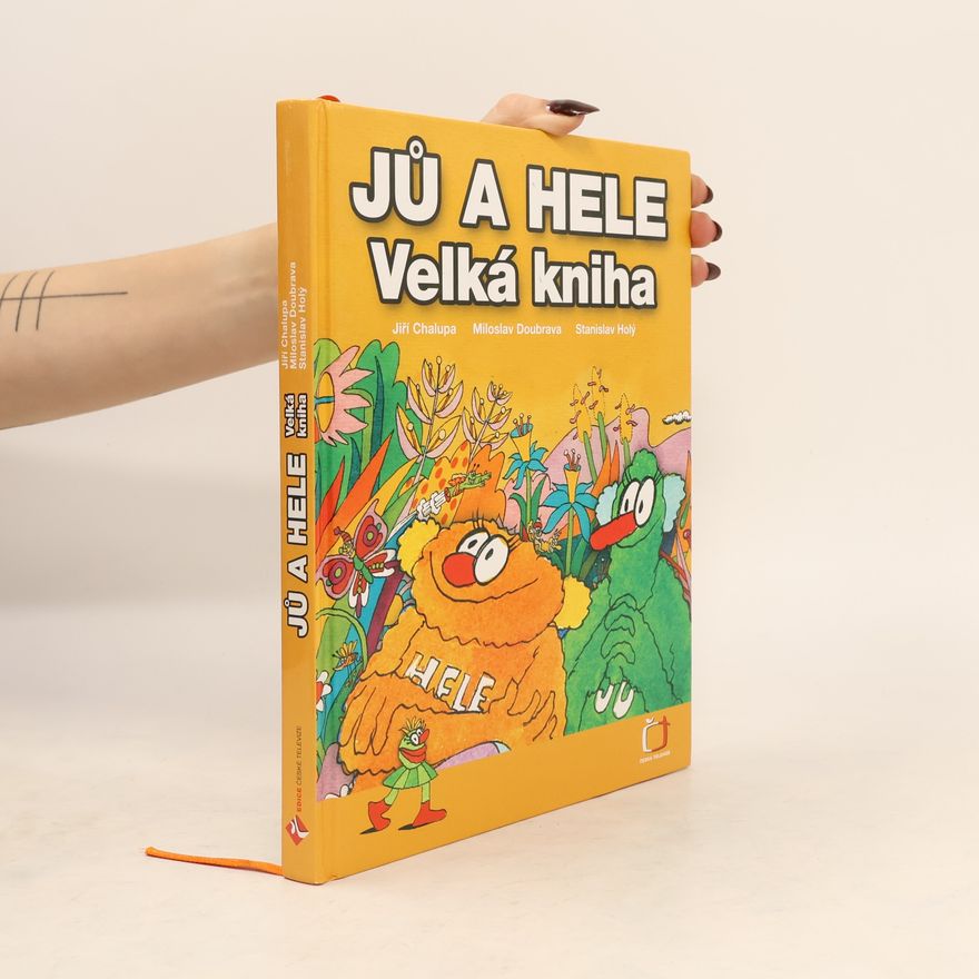 Miloslav Doubrava Jů a Hele. Velká kniha