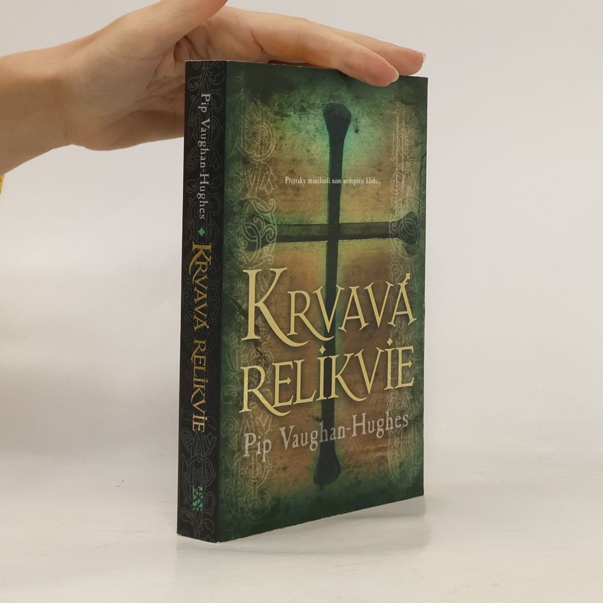 Pip Vaughan Hughes Krvavá relikvie
