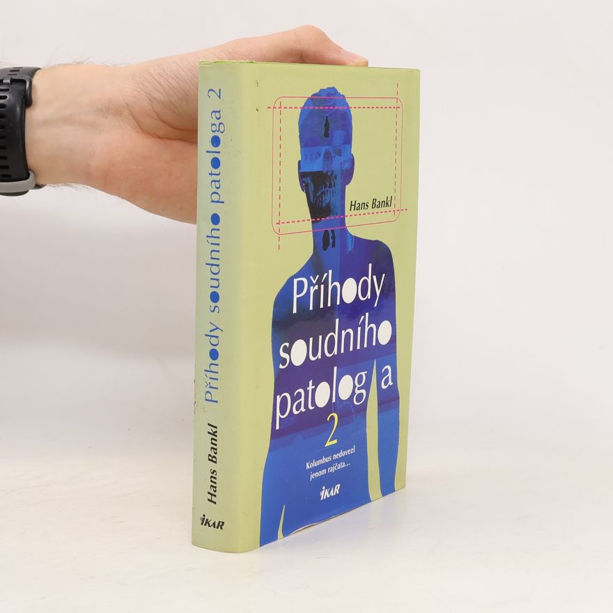Hans Bankl Příhody soudního patologa 2