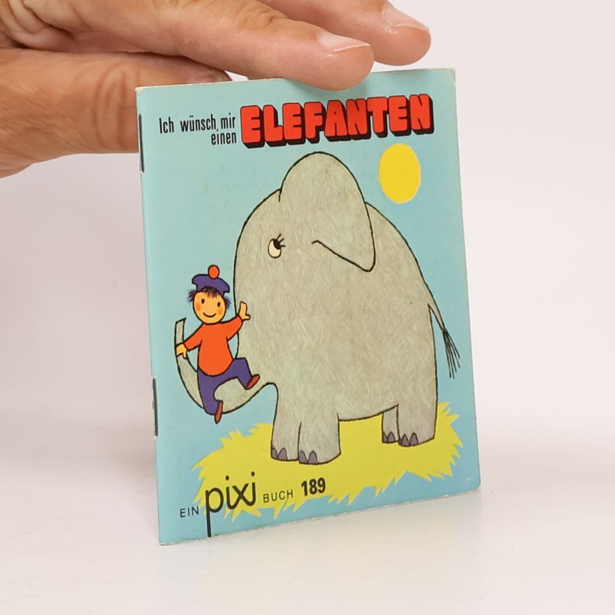 Various authors Ich wünsch mir einen Elefanten