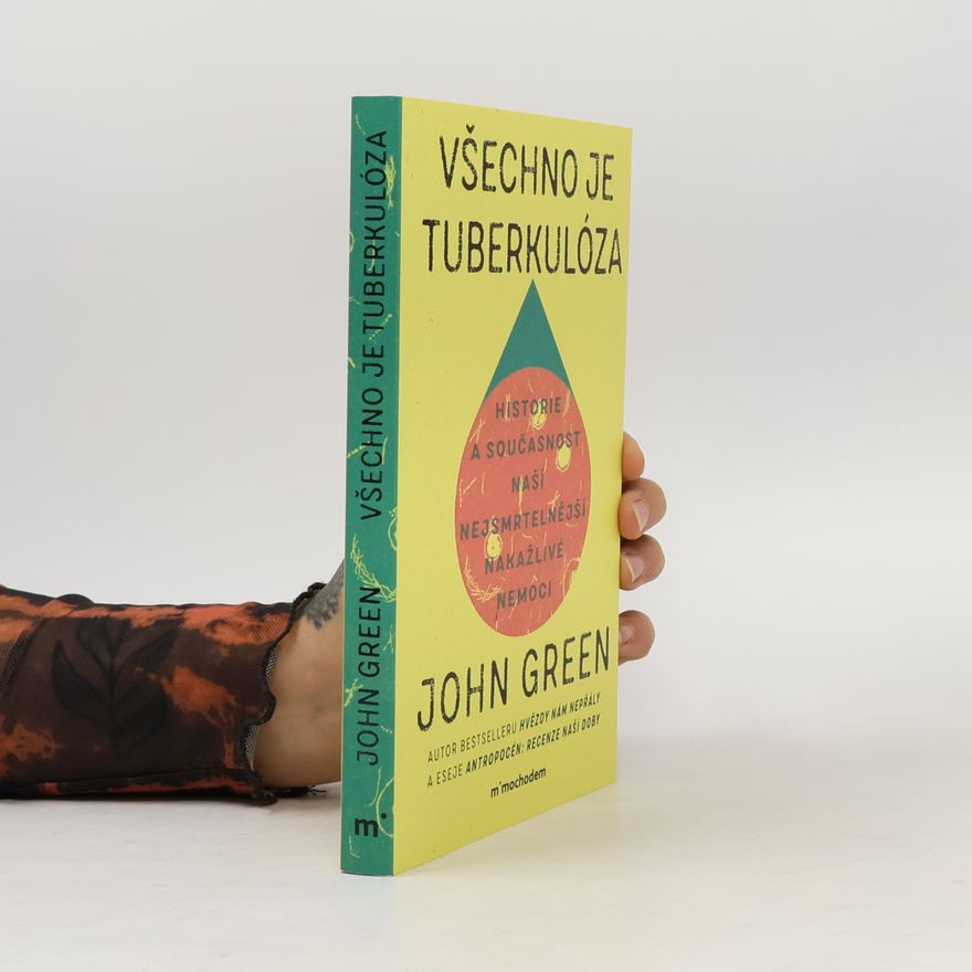 John Green Všechno je tuberkulóza